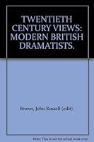 TWENTIETH CENTURY VIEWS: MODERN BRITISH DRAMATISTS. B00AZOJZHA Book Cover