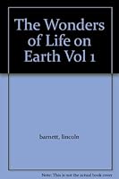 The Wonders of Life on Earth B000CDYHJK Book Cover