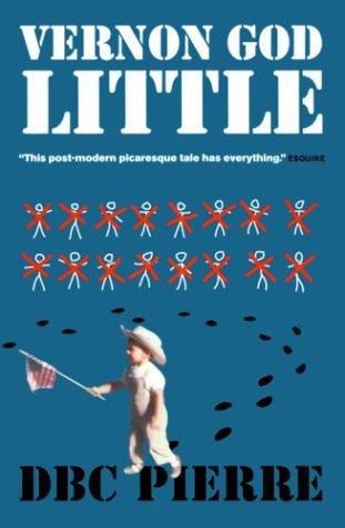 Vernon God Little: A 21st Century Comedy in the Presence of Death (Man Booker Prize) Vernon God Little: A 21st Century Comedy in the Presence of Death (Man Booker Prize)