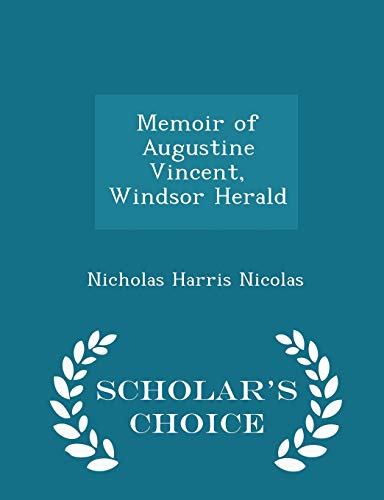 Memoir of Augustine Vincent, Windsor Herald - S... 1297106741 Book Cover