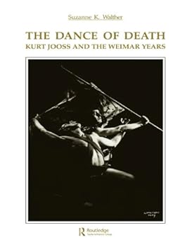 Paperback Dance of Death: Kurt Jooss and the Weimar Years (Choreography and Dance Studies Series) Book