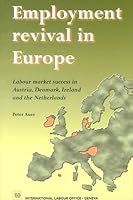 Employment Revival in Europe: Labor Market Success in Austria, Denmark, Ireland and the Netherlands 9221108414 Book Cover