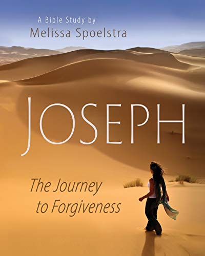 Joseph - Women's Bible Study Participant Book: The Journey to Forgiveness