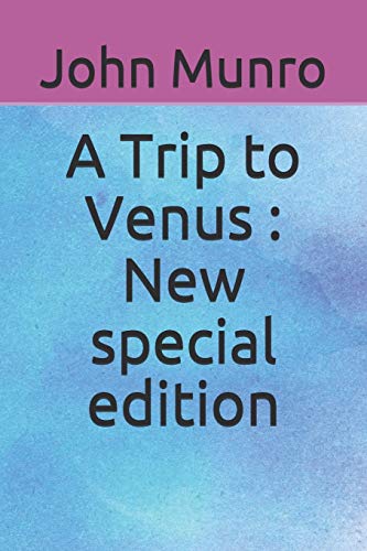 A Trip to Venus: New special edition B08DC6GZXX Book Cover
