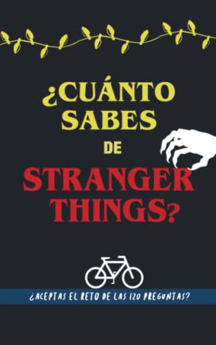 ¿Cuánto sabes de Stranger Things?: Libro de preguntas sobre Stranger things. Libro en español de stranger things