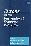 Europe in the International Economy 1500 to 2000