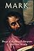 Mark: Images of an Apostolic Interpreter (Studies on Personalities of the New Testament)