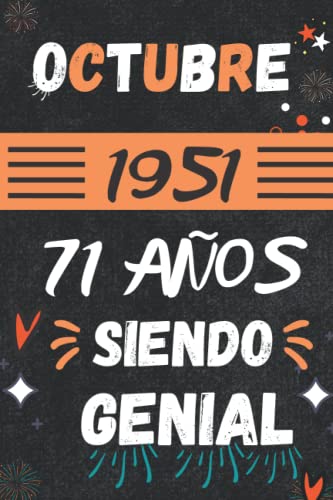 CUADERNO, OCTUBRE 1951, 71 Años Siendo Genial: Regalo de 71 cumpleaños para mujeres y hombres, ideas de 71 cumpleaños... un cumpleaños... divertido, ... regalo de 71 cumpleaños para él/ella.