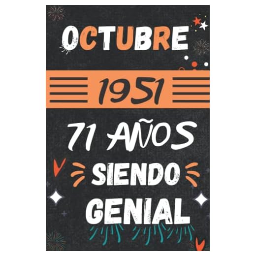 CUADERNO, OCTUBRE 1951, 71 Años Siendo Genial: Regalo de 71 cumpleaños para mujeres y hombres, ideas de 71 cumpleaños... un cumpleaños... divertido, ... regalo de 71 cumpleaños para él/ella.