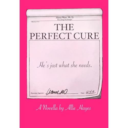 The Perfect Cure Audiolibro Por Allie Hayes, Neva Bell arte de portada