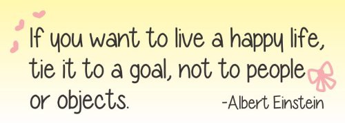 If You Want to Live a Happy Life tie it to a Goal, not to People or Objects Vinyl Wall Decals Quotes Sayings Words Art Decor Lettering Vinyl Wall Art Inspirational Uplifting