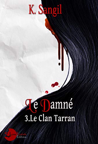 Télécharger Le Damné: Le Clan Tarran - 3 Francais PDF