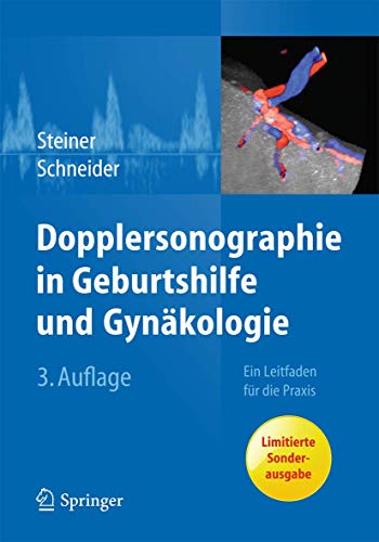 Preisvergleich Produktbild Dopplersonographie in Geburtshilfe und Gynäkologie: Ein Leitfaden für die Praxis