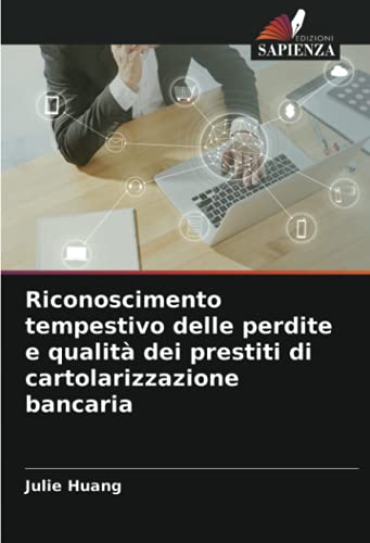 Riconoscimento tempestivo delle perdite e qualità dei prestiti di cartolarizzazione bancar