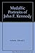 Medallic Portraits Of John F. Kennedy -