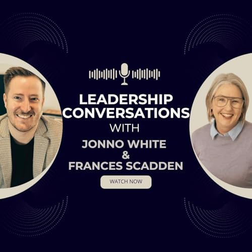 EP238: Leading with Heart—Frances Scadden on Servant Leadership, Trust & Team Culture
