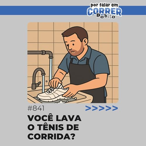 PFC Debate 841 - Você lava o tênis de corrida?