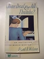 Tone Deaf and All Thumbs?: An Invitation to Music-Making 0394753542 Book Cover