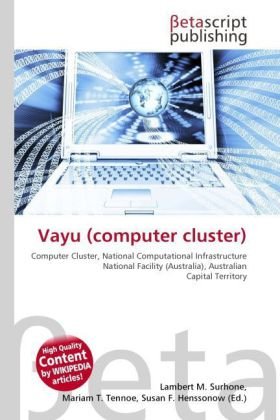  Vayu (computer cluster): Computer Cluster, National Computational Infrastructure National Facility (Australia), Australian Capital Territory