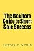 The Realtors Guide to Short Sale Success