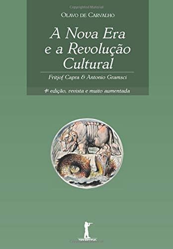 A Nova Era e a Revolução Cultural: Fritjof Capra & Antonio Gramsci (Portuguese Edition)