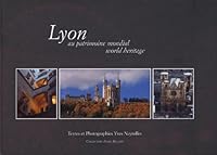 Lyon : Au patrimoine mondial 2915122121 Book Cover