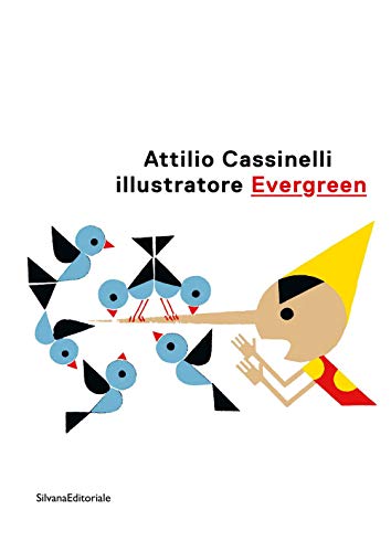 Attilio Cassinelli illustratore Evergreen. Catalogo della mostra (Roma, 3 febbraio-22