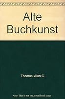 Alte Buchkunst B000NWX2OG Book Cover