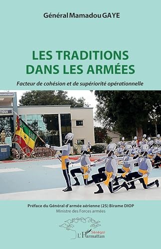 livre Les traditions dans les armées: Facteur de cohésion et de supériorité opérationnelle