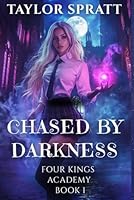 Chased by Darkness 1699879559 Book Cover