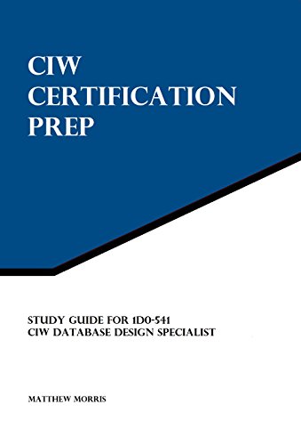 Télécharger Study Guide for 1D0-541: CIW Database Design Specialist: CIW Certification Prep (English Edition) PDF Ebook En Ligne
