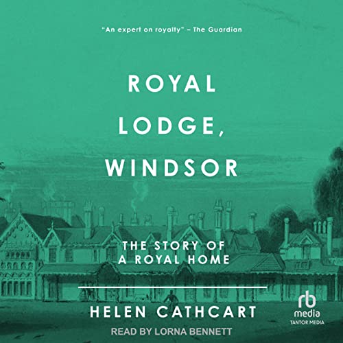 Royal Lodge, Windsor by Helen Cathcart episode artwork