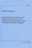 Quasi-Heterodyn-Verfahren und Reflexionshologramme in der Doppelbelichtungsinterferometrie mit elektrooptischen Kristallen