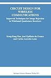 Circuit Design for Wireless Communications: Improved Techniques for Image Rejection in Wideband Quadrature Receivers (The Springer International Series in Engineering and Computer Science, Band 728)