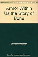 The Armour Within Us The Story Of Bone B000JCII7G Book Cover