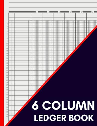 6 Column Ledger Book: Acounting Journal Ledger Book, Ledger Book Income and Expense, accounting ledger book for small business, Ledger Book 6 Column Large(8.5×11 Inches)