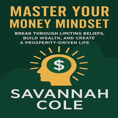 Master Your Money Mindset (By Savannah Cole) episode artwork