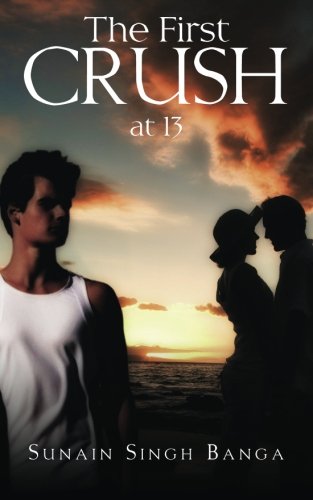 The First Crush: at 13