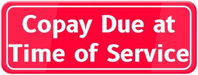 Copay Due At Time Of Service Sign, 10 X 3 Inches Acrylic Warning Sign, Door Wall Labels Sign For Offices Businesses House Home