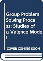Group Problem Solving Process 0030476364 Book Cover