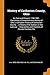History of Coshocton County, Ohio: Its Past and Present, 1740-1881. Containing a Comprehensive History of Ohio; a Complete History of Coshocton County ... and Histories of Pioneer Families, Etc