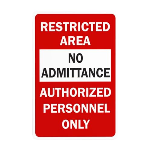 Secure Area Ban Metal Tin Sign, General Public Not Allowed Inside Restricted Zone Yard Wall Decor, 12x8 Inches Aluminum