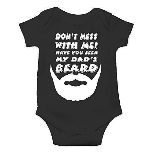 Image of CBTwear Don't Mess With Me My Dad's Beard - Baby Clothes - Funny Newborn Bodysuit Outfits for Boys and Girls