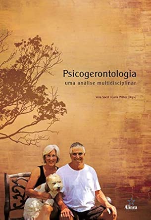 Psicogerontologia: uma Análise Multidisciplinar