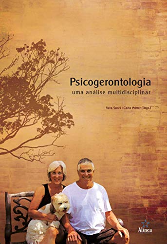 Psicogerontologia: uma Análise Multidisciplinar