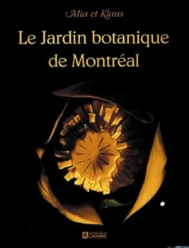 Paperback Le Jardin botanique de Montréal [French] Book