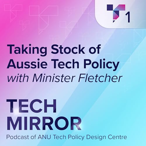 Taking Stock of Aussie Tech Policy with Minister Fletcher cover art