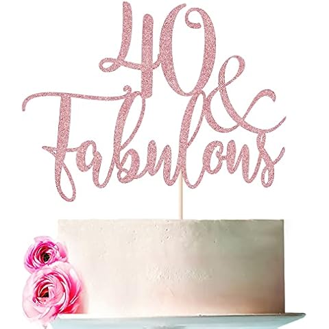 Bejotaa Rose Gold Glitter 40 & Fabulous Cake Topper,40 Birthday Cake Topper, Fifty and Fabulous Cake Topper, Cake Topper 40th Birthday, 40 Birthday Cake Topper Cover