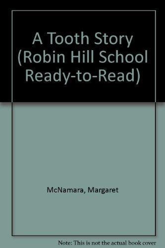 A Tooth Story (Robin Hill School Ready-to-Read) 1439577048 Book Cover