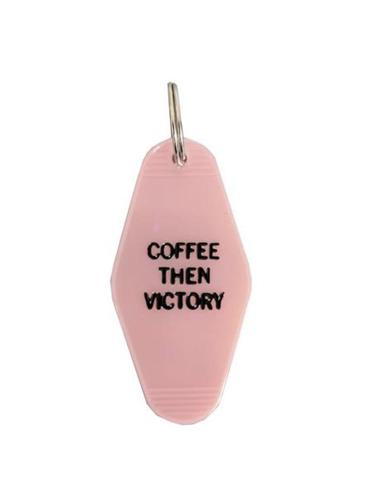 Coffee Then Victory Pink Motel Style Motivational Keychain